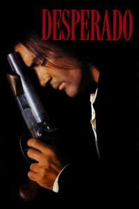 Desperado (1995) Hindi, English Action poster, IMDb 6.9