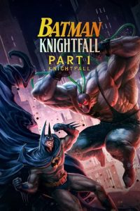 Batman: Knightfall Part 1: Knightfall (2026) English Action poster, IMDb 7.2