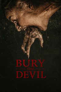 Bury the Devil (2026) Hindi, Tamil, Telugu, English Horror poster, IMDb 5.3