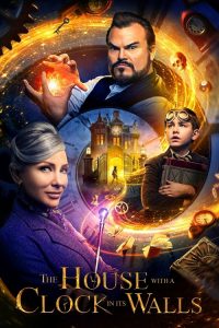 The House with a Clock in Its Walls (2018) English Comedy poster, IMDb 6.3