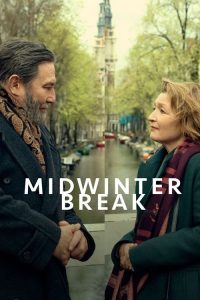 Midwinter Break (2026) Hindi, English Drama poster, IMDb 6.8