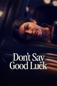 Don’t Say Good Luck (2026) Hindi, Tamil, Telugu, English Comedy poster, IMDb 