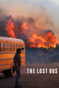 The Lost Bus (2025) English Drama poster, IMDb 7