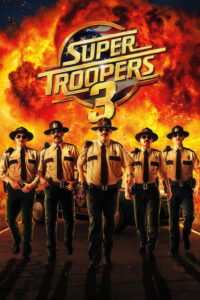 Super Troopers 3 (2026) English Comedy poster, IMDb 6.5