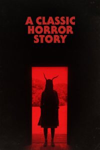 A Classic Horror Story (2021) English Horror poster, IMDb 5.8