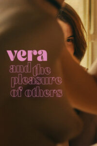 Vera and the Pleasure of Others (2024) Spanish Comedy poster, IMDb 6.4
