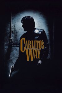 Carlito’s Way (1993) Hindi, English Crime poster, IMDb 7.8