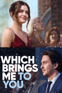 Which Brings Me to You (2023) English Comedy poster, IMDb 6.2