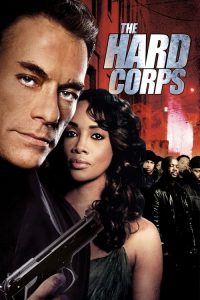 The Hard Corps (2005) Hindi, English Action poster, IMDb 6.1