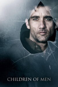 Children of Men (2006) Hindi, English Action poster, IMDb 7.6