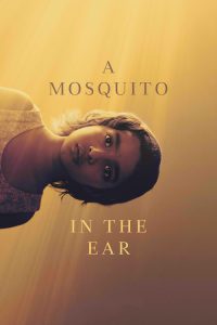 A Mosquito in the Ear (2026) English Drama poster, IMDb 