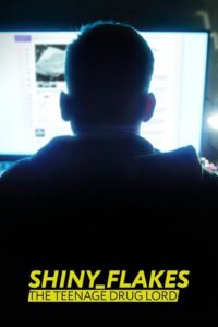 Shiny_Flakes: The Teenage Drug Lord (2021) English Crime poster, IMDb 7.5
