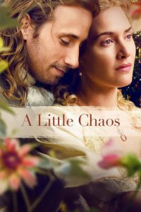 A Little Chaos (2015) English Drama poster, IMDb 6.3