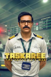 Taskaree: The Smuggler’s Web (2026) Hindi, Tamil, Telugu Crime poster, IMDb 6.7