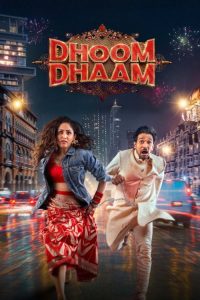 Dhoom Dhaam (2025) Hindi, Tamil, Telugu Comedy poster, IMDb 7
