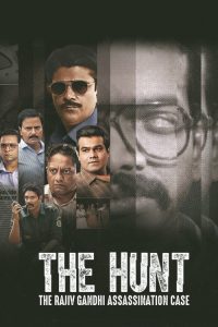 The Hunt: The Rajiv Gandhi Assassination Case (2025) Hindi, Tamil, Bengali, Telugu, Malayalam Crime poster, IMDb 7