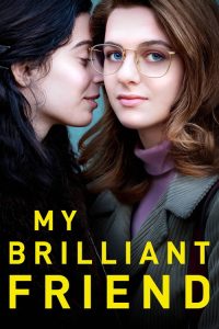 My Brilliant Friend (2018) English Drama poster, IMDb 8.1