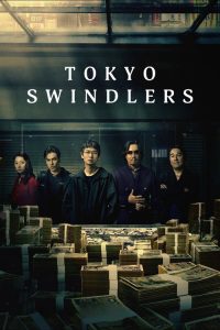 Tokyo Swindlers (2024) Hindi, English, Japanese Crime poster, IMDb 7