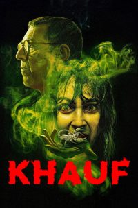 Khauf (2025) Hindi, Tamil, Kannada, Telugu, Malayalam Drama poster, IMDb 6.8