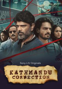 Kathmandu Connection (2021) Hindi, Tamil, Telugu, Malayalam, Kannada, Bengali, Marathi Crime poster, IMDb 1.2