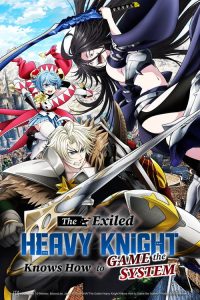 The Exiled Heavy Knight Knows How to Game the System (2026) Hindi, Japanese Action & Adventure poster, IMDb 8.5