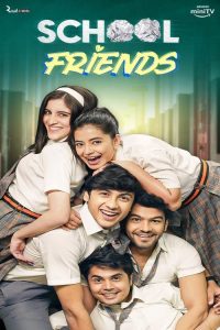 School Friends (2023) Hindi Comedy poster, IMDb 4.3