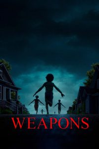 Weapons (2025) Hindi, English Horror poster, IMDb 7.3