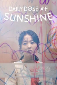Daily Dose of Sunshine (2023) Hindi, Korean, English Drama poster, IMDb 8.3