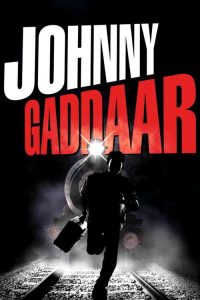 Johnny Gaddaar (2007) Hindi Crime poster, IMDb 6.9