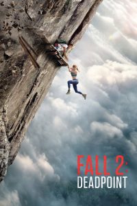 Fall 2: Deadpoint (2026) English Thriller poster, IMDb 6.2