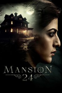 Mansion 24 (2023) Hindi, Tamil, Kannada, Telugu, Malayalam, Bengali, Marathi Action & Adventure poster, IMDb 5.2