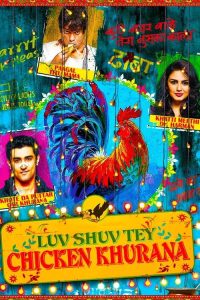 Luv Shuv Tey Chicken Khurana (2012) Hindi Comedy poster, IMDb 6.3