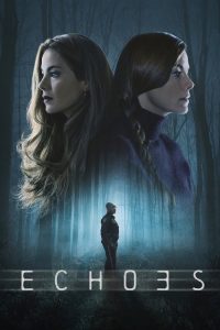 Echoes (2022) Hindi, English Drama poster, IMDb 6.6