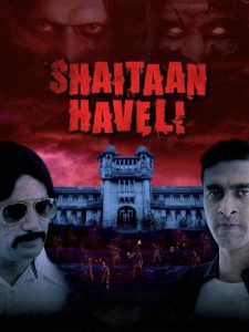 Shaitaan Haveli (2018) Hindi Comedy poster, IMDb 4.2