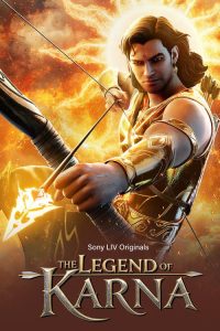 The Legend of Karna (2026) Hindi, Tamil, Kannada, Telugu, Malayalam Action & Adventure poster, IMDb 