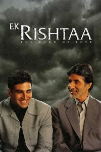 Ek Rishtaa: The Bond of Love (2001) Hindi Drama poster, IMDb 6.4