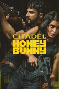 Citadel Honey Bunny (2024) Hindi, Tamil, Kannada, Telugu, Malayalam Action & Adventure poster, IMDb 6.7