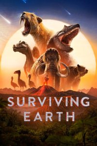 Surviving Earth (2026) Hindi, Tamil, Telugu, English Documentary poster, IMDb 7.6