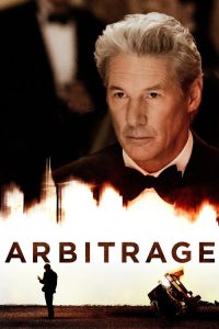 Arbitrage (2012) Hindi, Tamil, Telugu, English Drama poster, IMDb 6.3