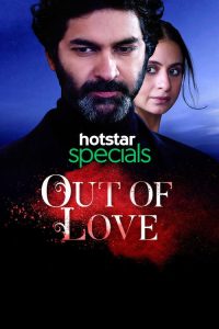 Out of Love (2019) Hindi, Tamil, Kannada, Telugu, Malayalam, Bengali, Marathi Drama poster, IMDb 5.5