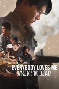 Everybody Loves Me When I’m Dead (2025) Hindi, English, Thai Crime poster, IMDb 6.3