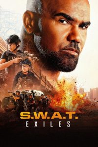 S.W.A.T. Exiles (2026) English Crime poster, IMDb 8.4