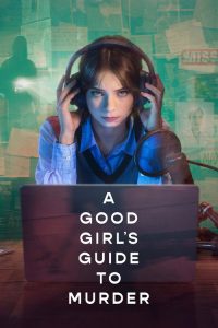 A Good Girl’s Guide to Murder (2024) Hindi, English Crime poster, IMDb 7.5