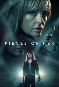 PIECES OF HER (2022) Hindi, English Crime poster, IMDb 6.5