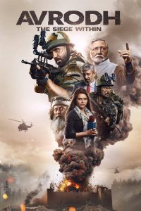 Avrodh: The Siege Within (2020) Hindi, Tamil, Kannada, Telugu, Malayalam, Bengali, Marathi Drama poster, IMDb 7