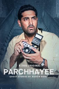 Parchhayee: Ghost Stories By Ruskin Bond (2019) Hindi, Tamil, Kannada, Telugu, Malayalam Drama poster, IMDb 9