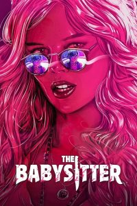The Babysitter (2017) Hindi, English Comedy poster, IMDb 6.2