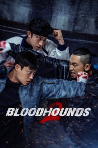 Bloodhounds (2023) Hindi, English, Korean Action & Adventure poster, IMDb 8.5