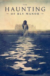 The Haunting of Bly Manor (2020) Hindi, English Drama poster, IMDb 7.5
