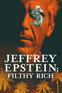 Jeffrey Epstein: Filthy Rich (2020) English Crime poster, IMDb 7